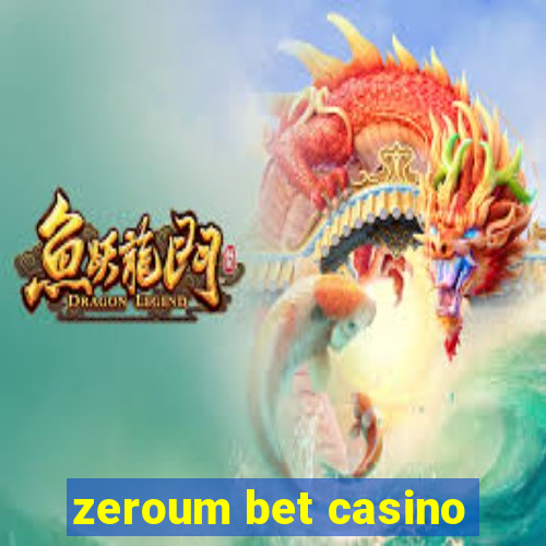 zeroum bet casino